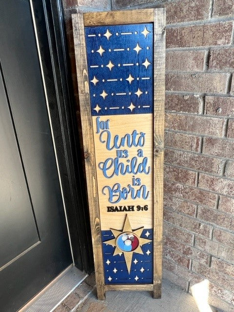 For Unto Us A Child Is Born | Interchangeable Porch Leaner + Insert | Outdoor Sign |