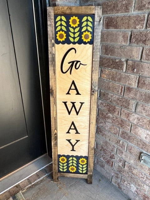 Go Away | Interchangeable Porch Leaner + Insert | Outdoor Sign |