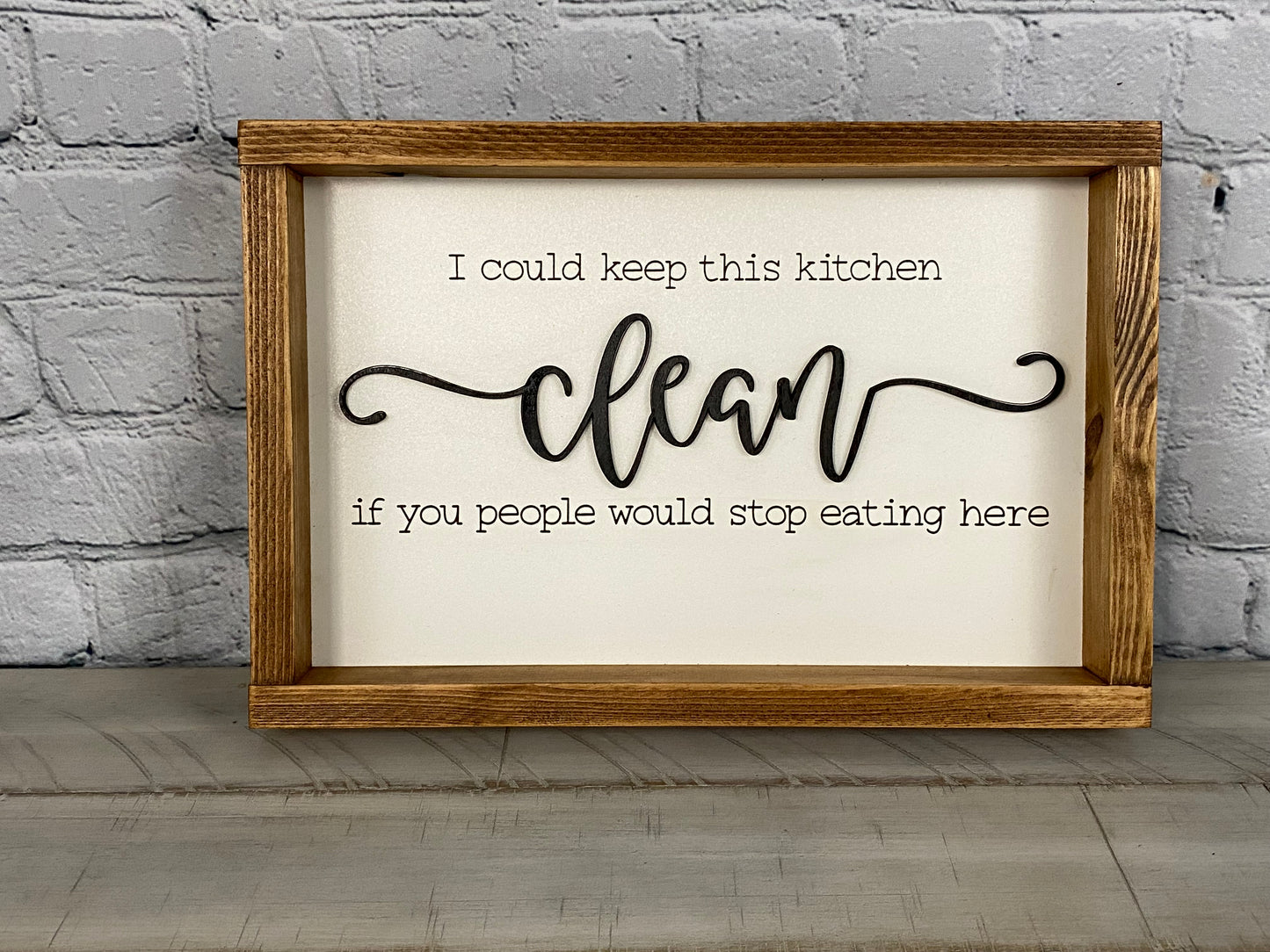 Clean Kitchen - Farmhouse Decor - Funny Decor Sign
