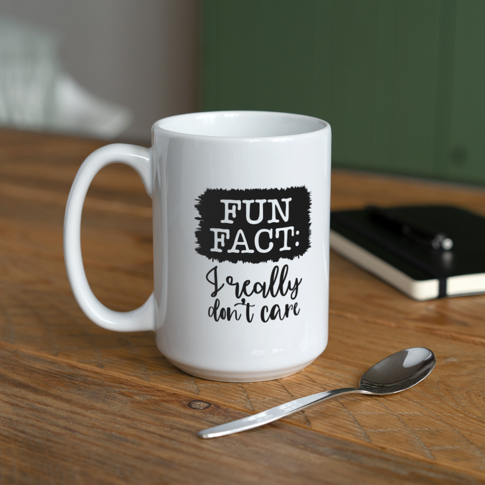 Fun Fact: I Really Don't Care | Coffee Mug | Funny - white
