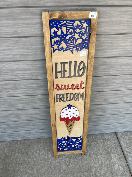 Hello Sweet Freedom | Interchangeable Porch Leaner + Insert | Outdoor Sign |