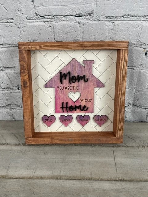 Mom - You Are The Heart of our Home | Mother's Day | Personalized Sign Gift