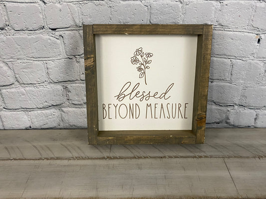 Blessed Beyond Measure - Farmhouse Decor - Inspirational Decor Sign