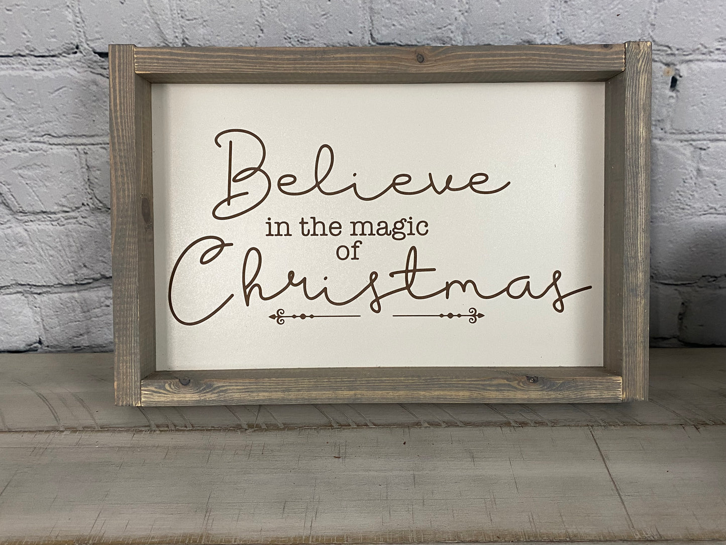 Believe in the Magic of Christmas - Farmhouse Decor - Christmas Decor Sign