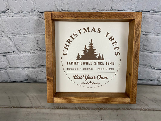 Cut Your Own Christmas Trees Signs - Farmhouse Decor - Christmas Decor Sign