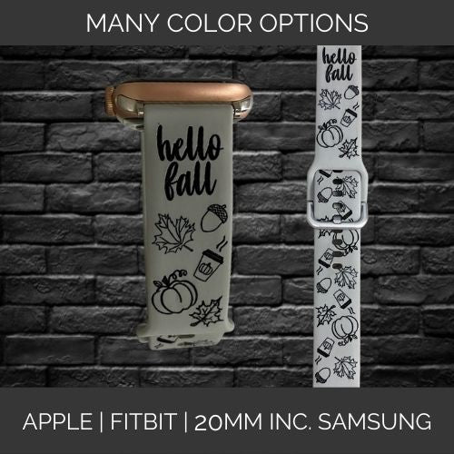 Hello Fall | Apple Samsung Fitbit Compatible Watchband | Multiple Colors Available