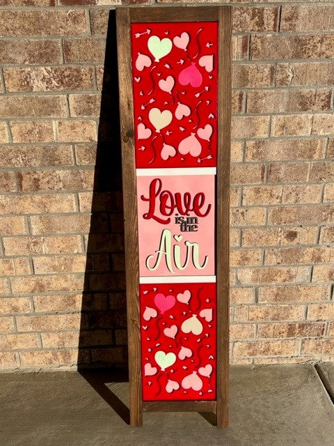 Love is in the Air | Interchangeable Porch Leaner + Insert | Outdoor Sign |