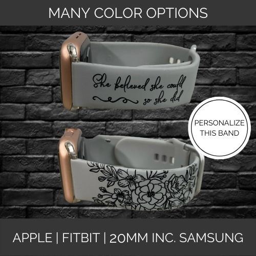 She Believed She Could So She Did | Inspirational | Apple Samsung Fitbit Compatible Watchband | Multiple Colors Available