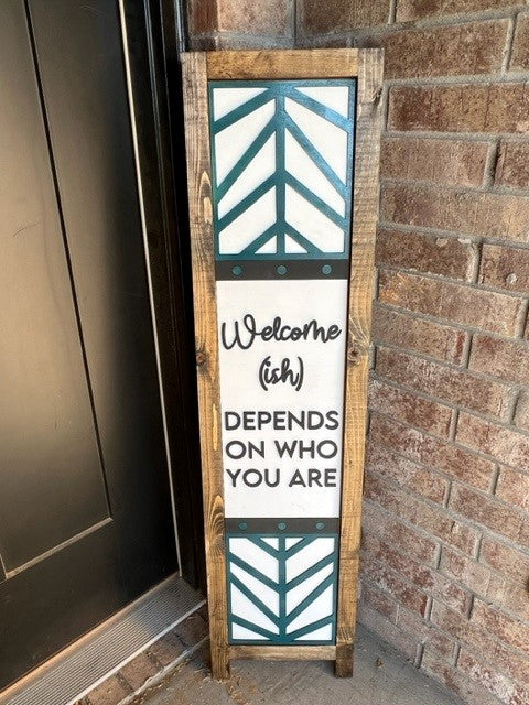 Welcome-Ish | Interchangeable Porch Leaner + Insert | Outdoor Sign |