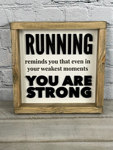 Running You Are Strong - Farmhouse Decor - Running Inspirational Decor Sign