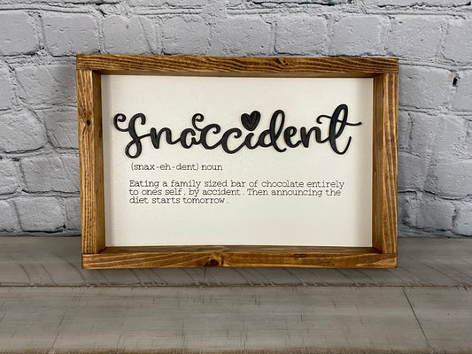 Snaccident Definition Sign - Farmhouse Decor - Funny Decor Sign