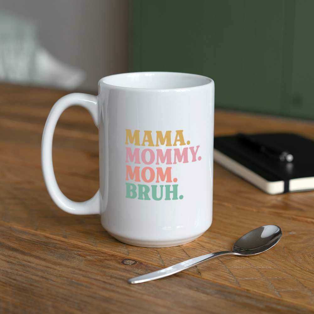 Mama Mommy Mom Bruh Coffee Mug by Made for Mama Shop